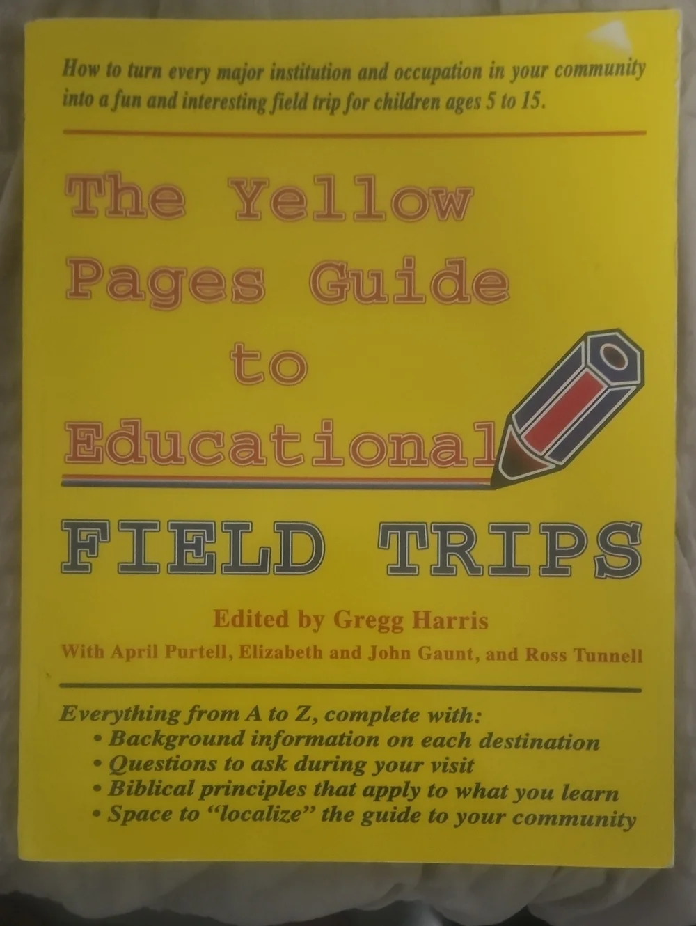 The Yellow Pages Guide to Educational Field Trips - homeschool Book